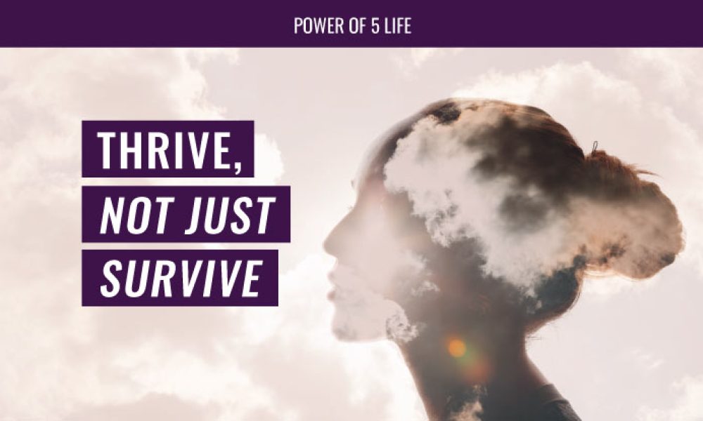 person's head with "thrive not just survive" next to it